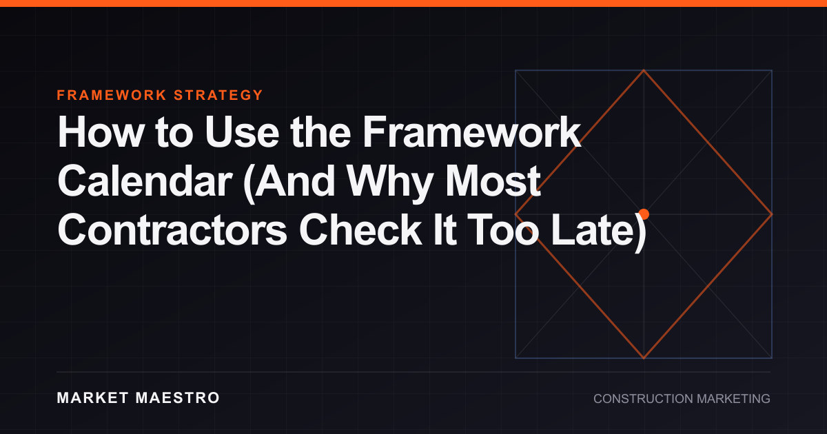 How to Use the Framework Calendar (And Why Most Contractors Check It Too Late)