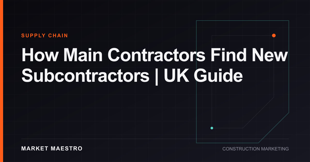 How Main Contractors Find New Subcontractors | UK Guide