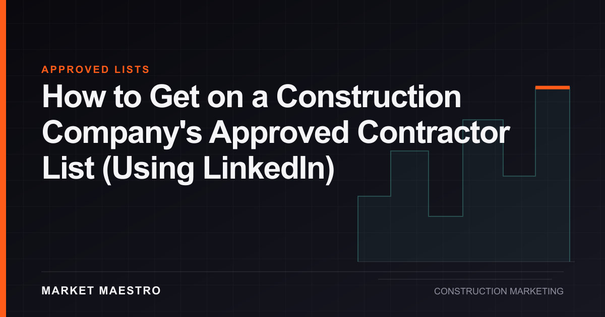 UK construction firm using LinkedIn to get onto a buyer's approved contractor list