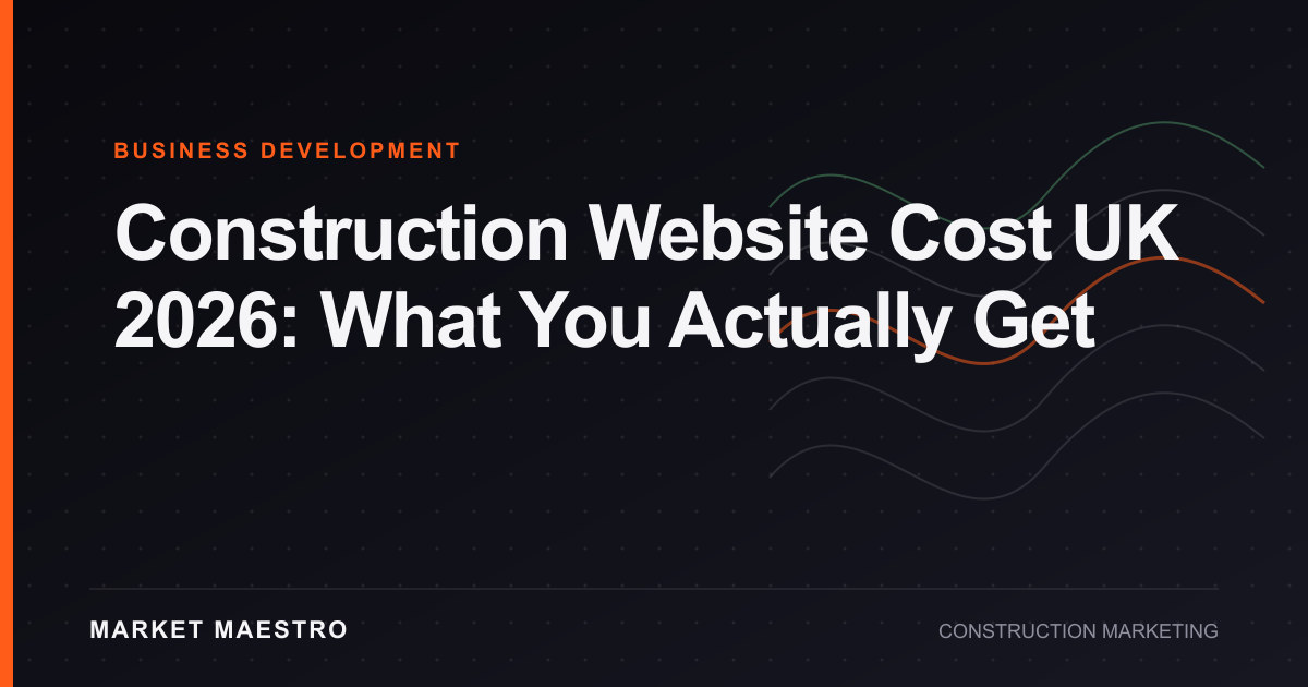 Construction Website Cost UK 2026: What You Actually Get